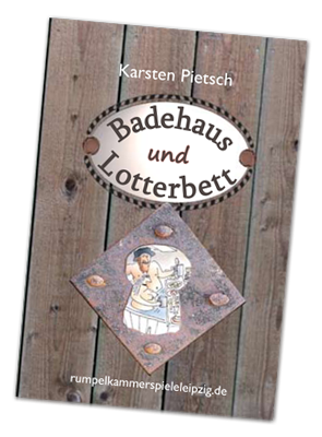Minibuch „Badehaus und Lotterbett“ von Karsten Pietsch