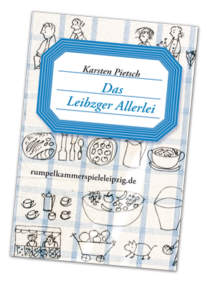 Minibuch „Das Leipzger Allerlei“ von Karsten Pietsch
